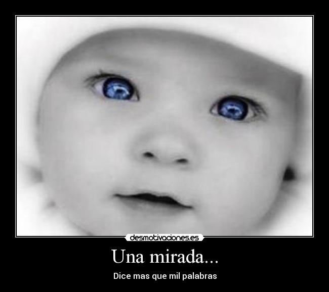 Una mirada... -