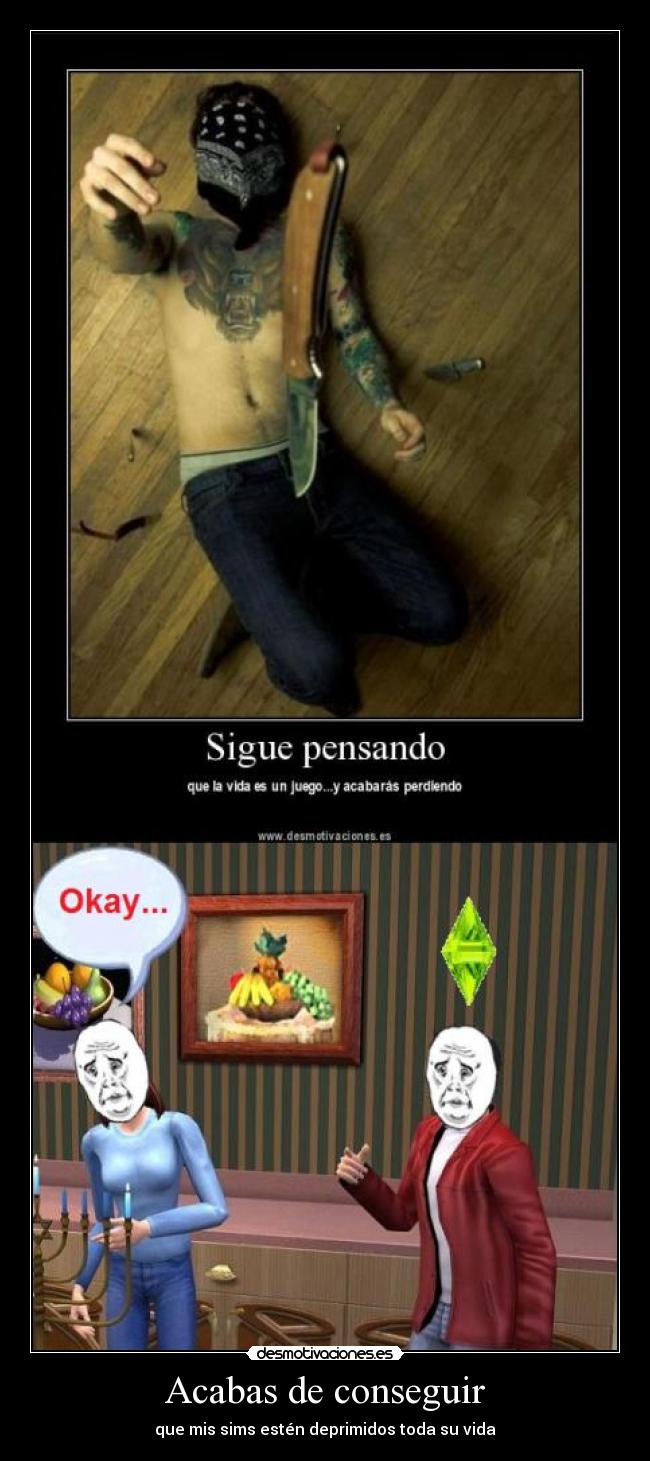 Acabas de conseguir -