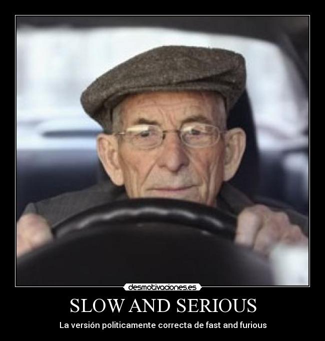 SLOW AND SERIOUS - 