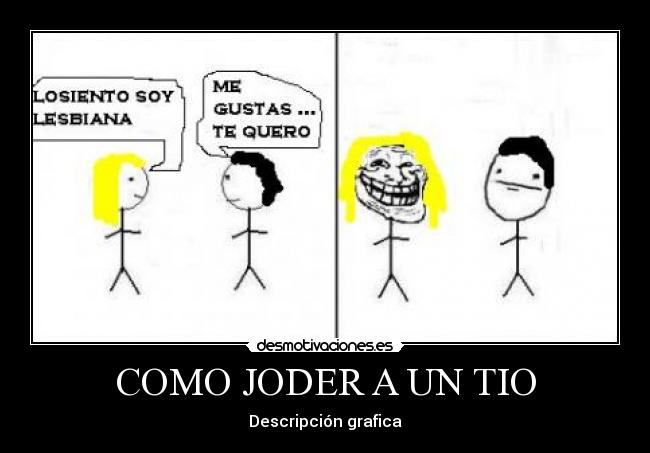 COMO JODER A UN TIO - 