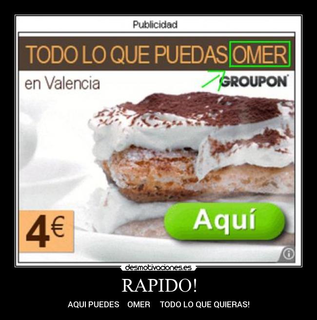 RAPIDO! - AQUI PUEDES OMER TODO LO QUE QUIERAS!