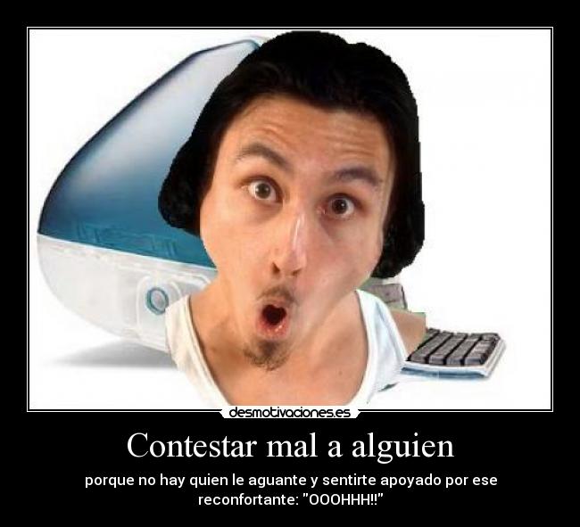 Contestar mal a alguien - 