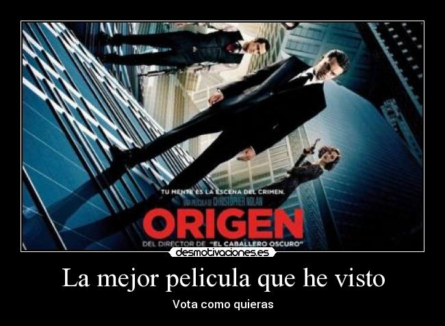 La mejor pelicula que he visto -