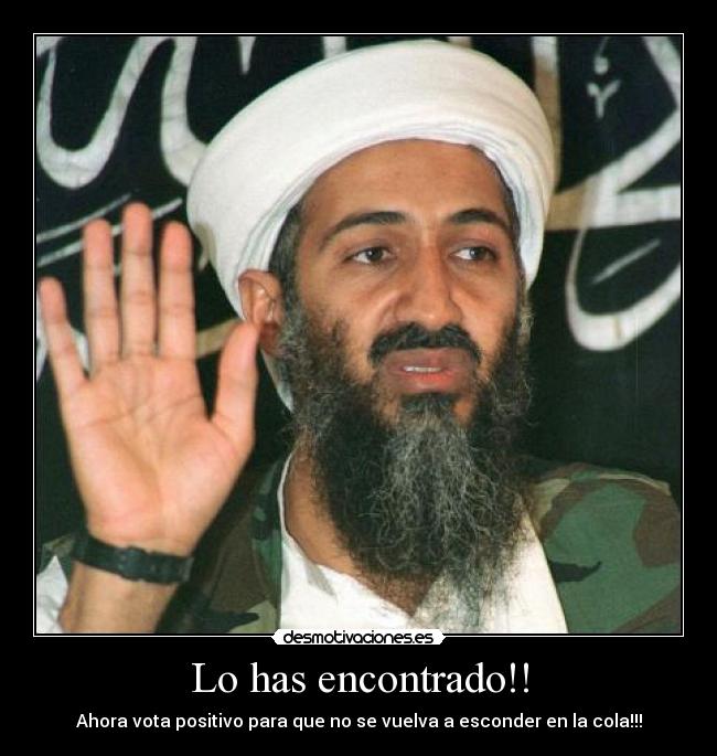 Lo has encontrado!! - Ahora vota positivo para que no se vuelva a esconder en la cola!!!