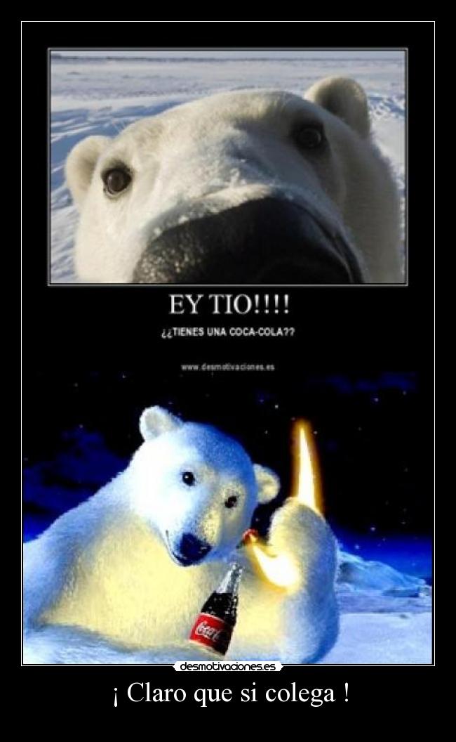 ¡ Claro que si colega ! -