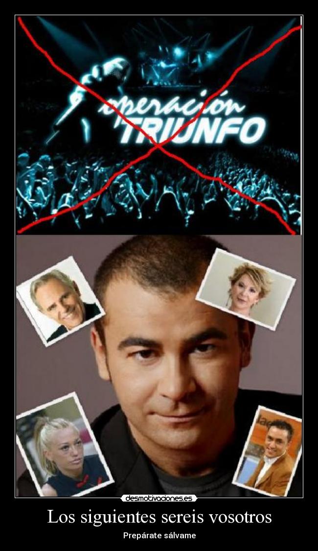 Los siguientes sereis vosotros -