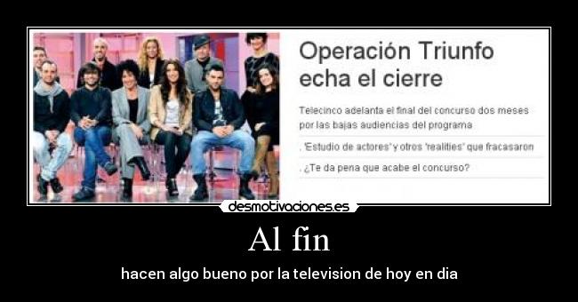 Al fin - hacen algo bueno por la television de hoy en dia