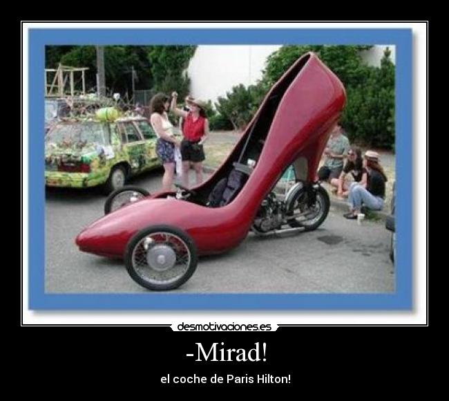 -Mirad! -