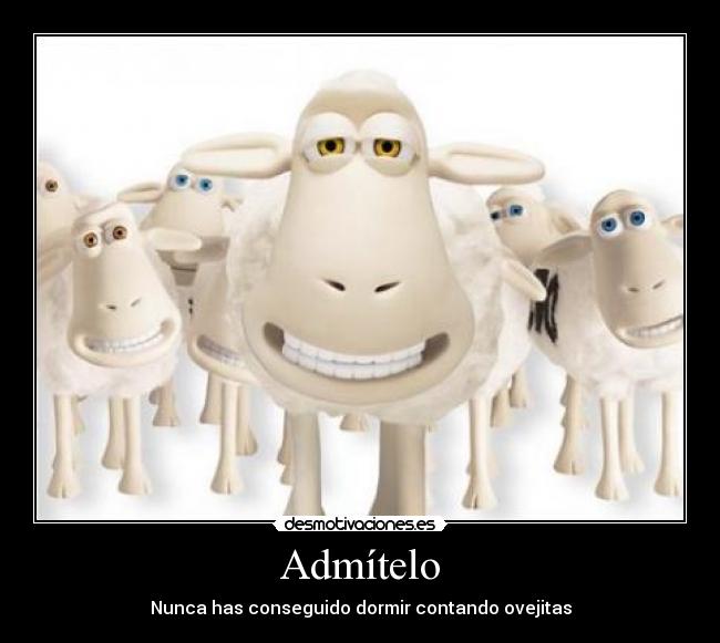 Admítelo - Nunca has conseguido dormir contando ovejitas