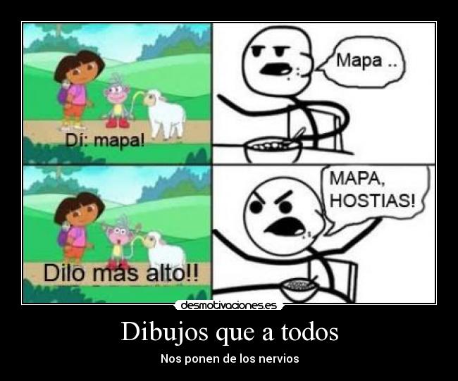 Dibujos que a todos - Nos ponen de los nervios