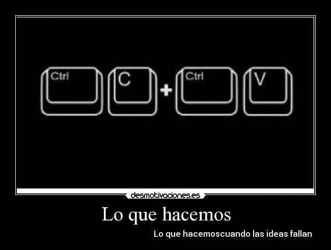 Lo que hacemos - Lo que hacemoscuando las ideas fallan