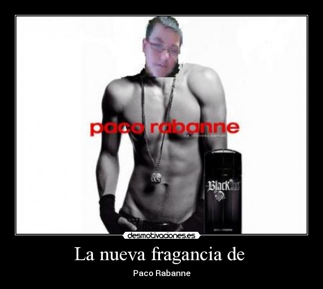 La nueva fragancia de -