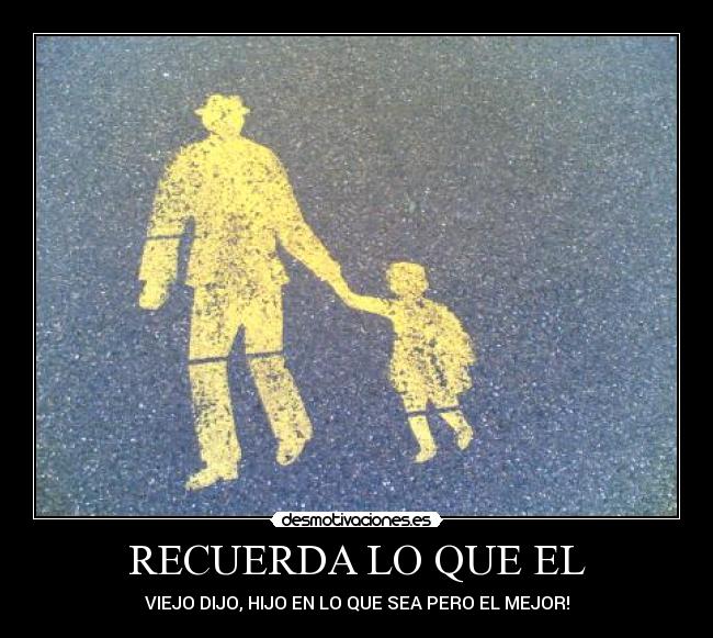 RECUERDA LO QUE EL -