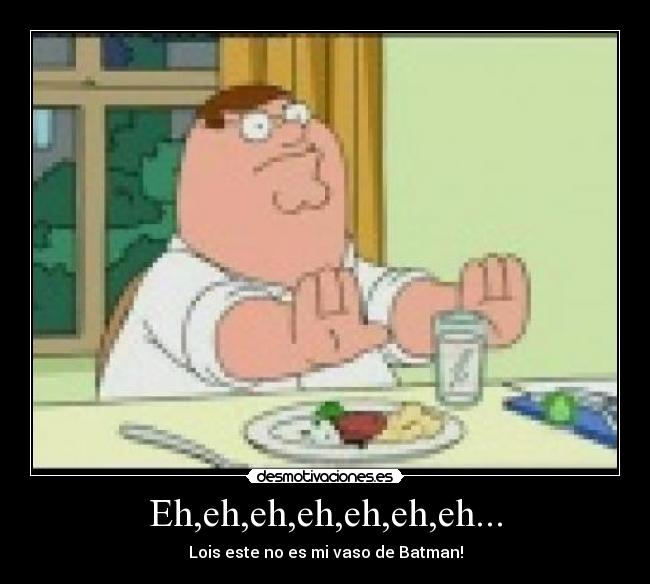 Eh,eh,eh,eh,eh,eh,eh... -