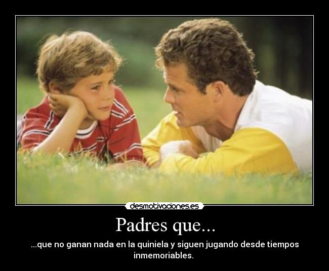 Padres que... - 