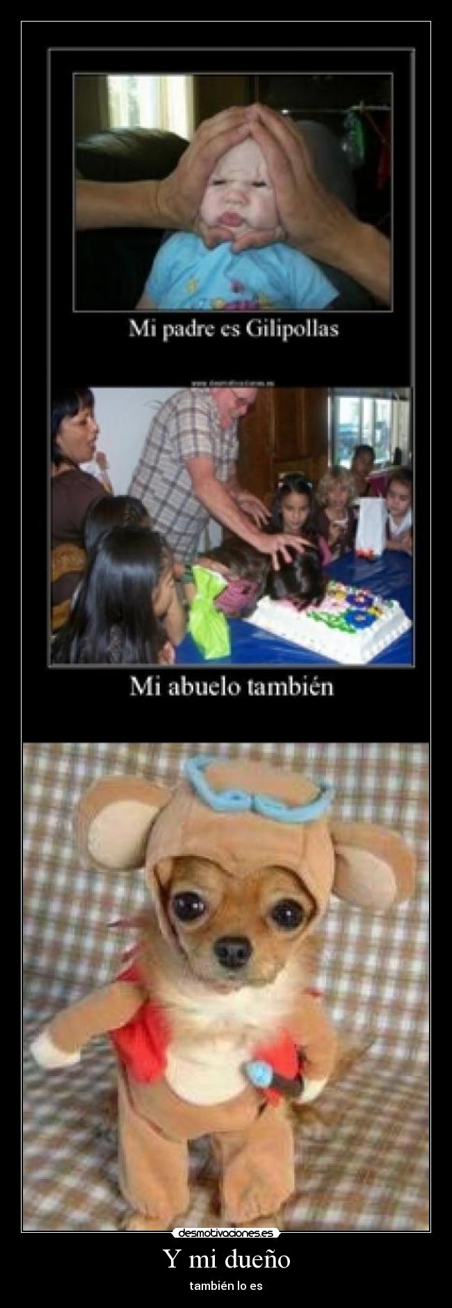 Y mi dueño - también lo es