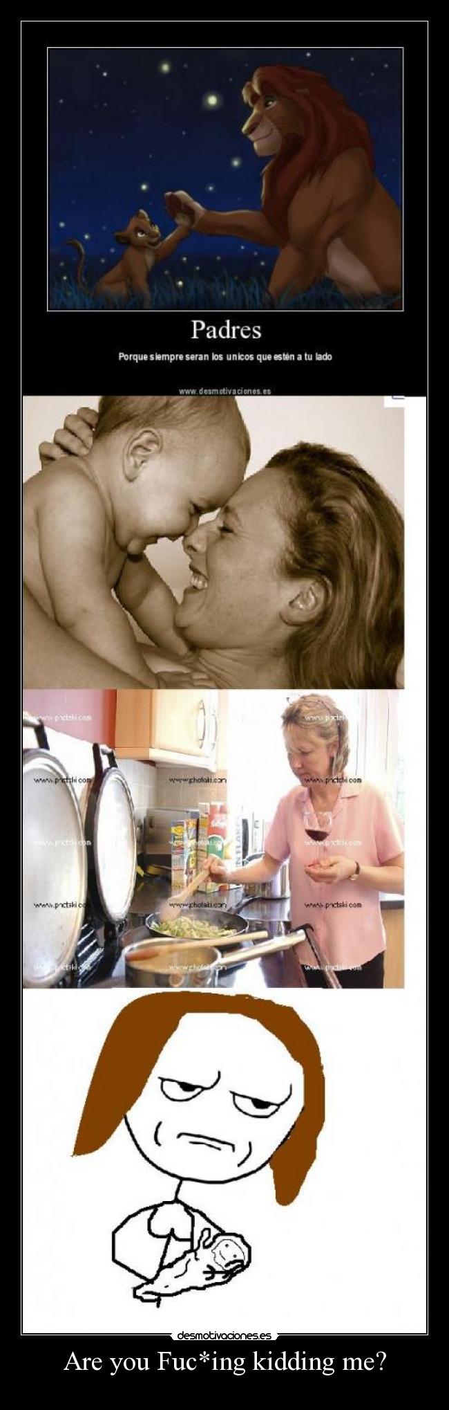 carteles madres hijo are you fucking kidding desmotivaciones