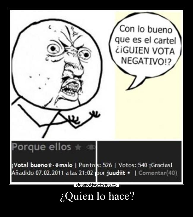 ¿Quien lo hace? -