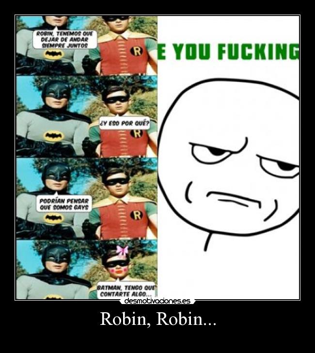 Robin, Robin... -