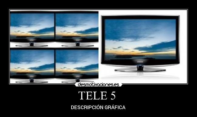 TELE 5 -