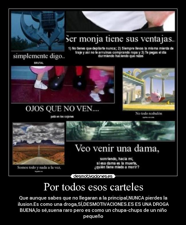 Por todos esos carteles -