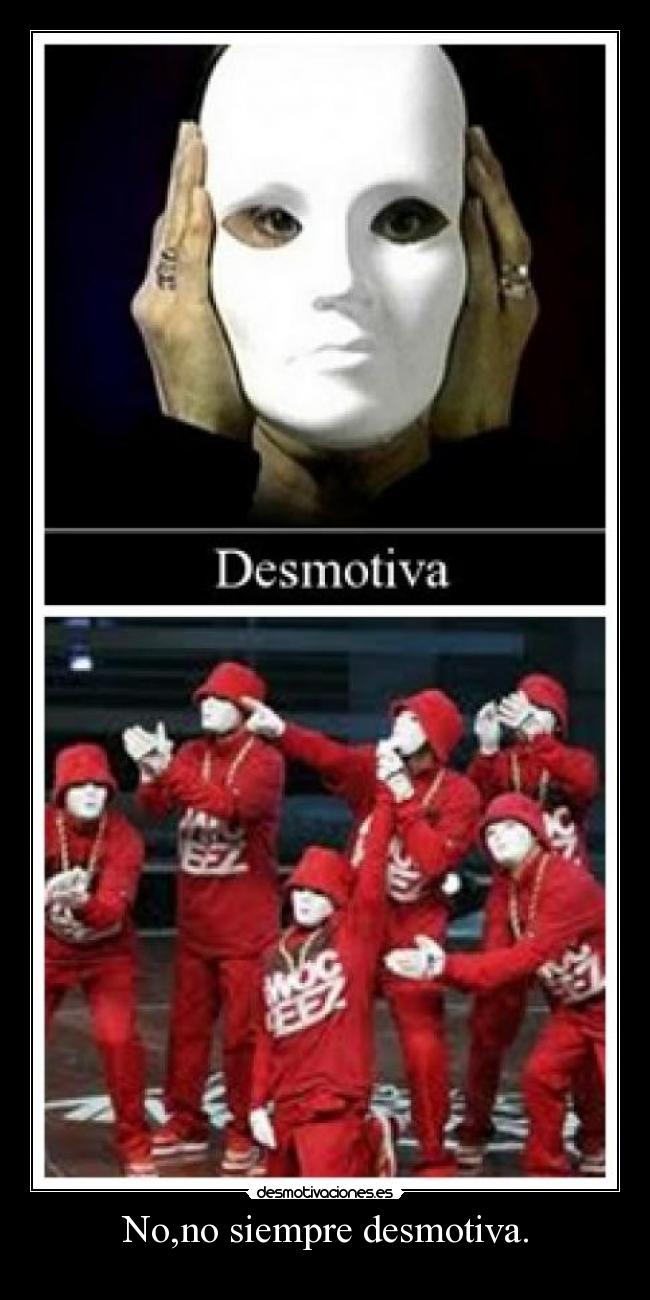 No,no siempre desmotiva. -