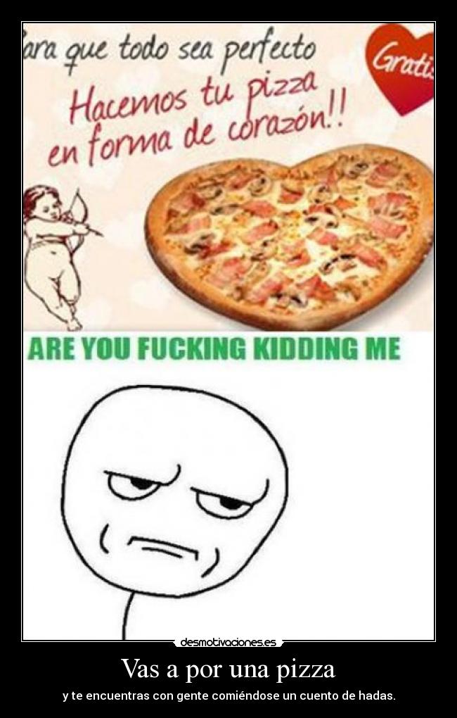 Vas a por una pizza - 