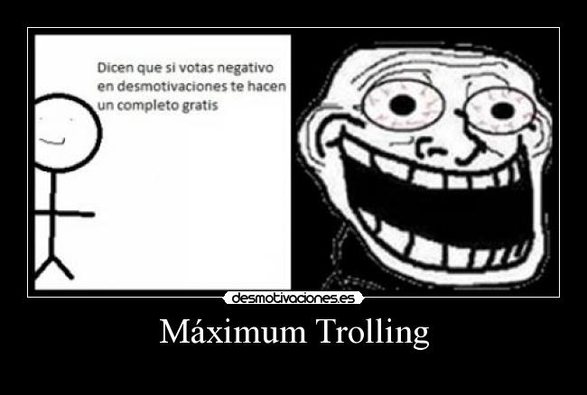 Máximum Trolling -