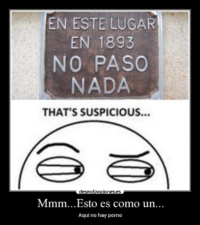 Mmm...Esto es como un... - 