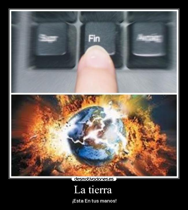 La tierra  - ¡Esta En tus manos!