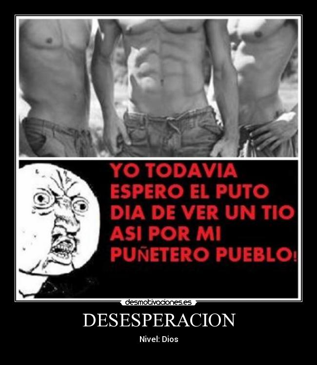 DESESPERACION - Nivel: Dios