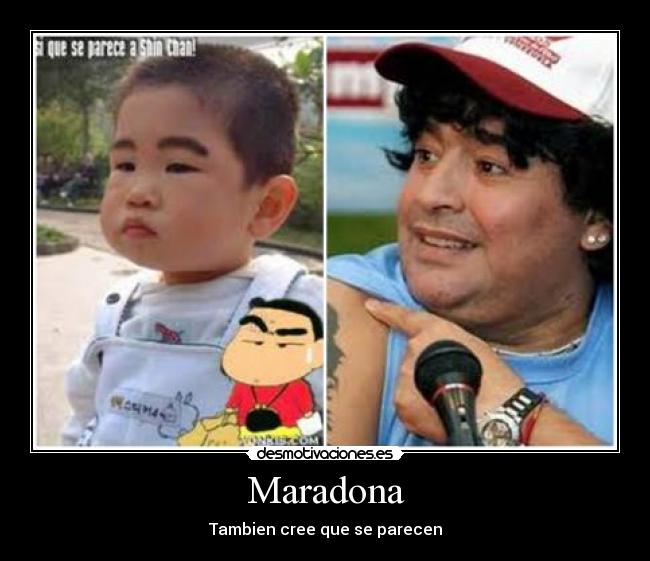 Maradona - Tambien cree que se parecen