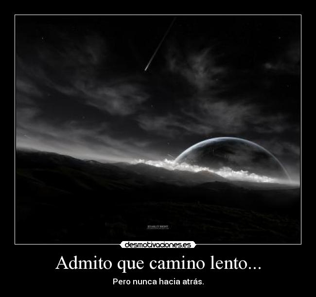 carteles cafeman admito que camino lento desmotivaciones