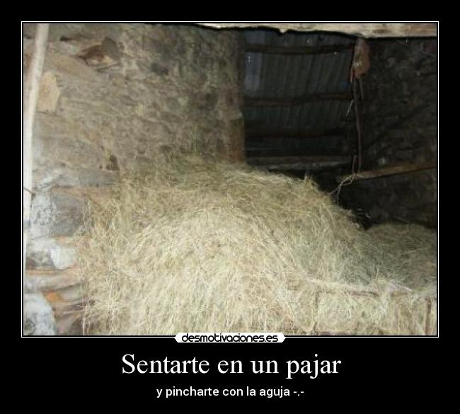Sentarte en un pajar - 
