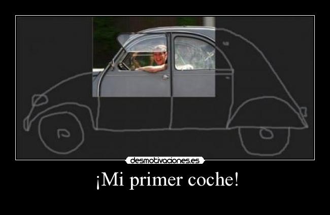 ¡Mi primer coche! -