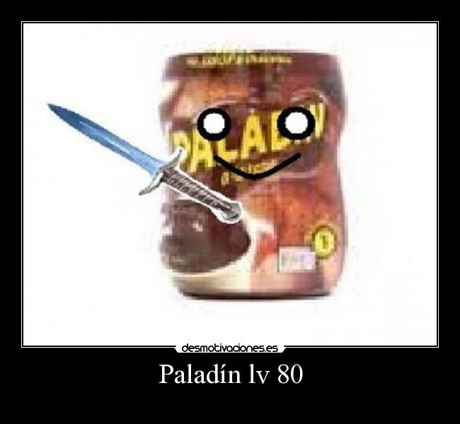 Paladín lv 80 - 