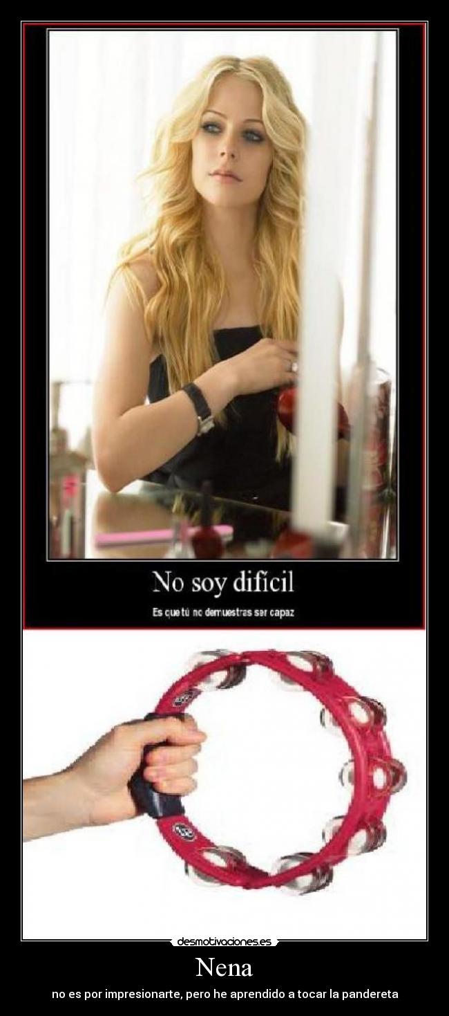 Nena - no es por impresionarte, pero he aprendido a tocar la pandereta