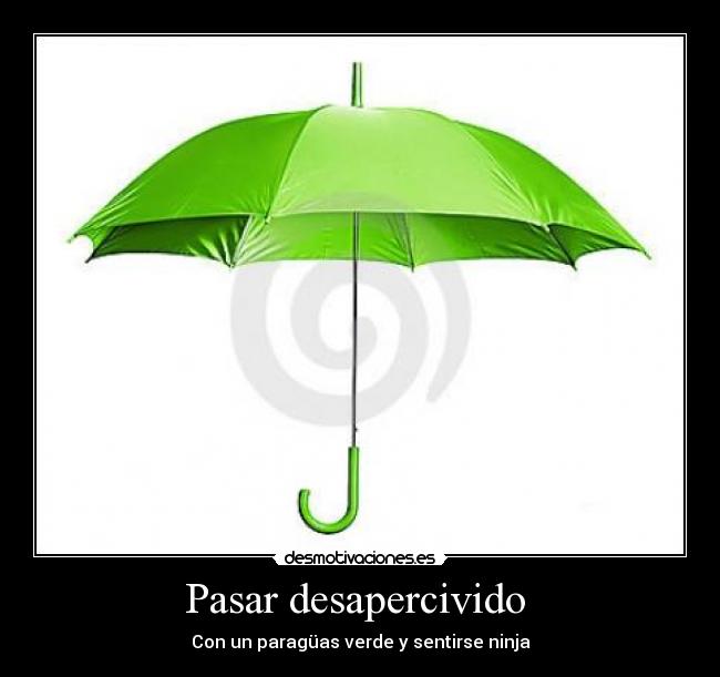 Pasar desapercivido  - 