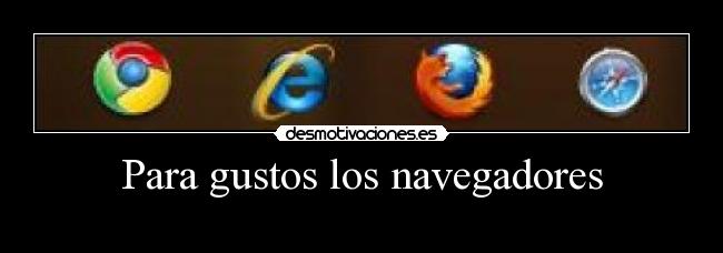 Para gustos los navegadores -