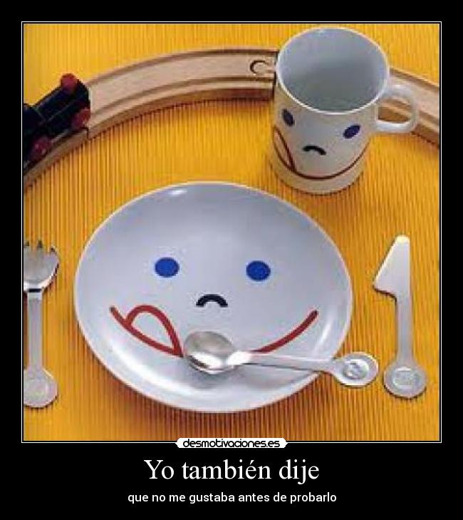 Yo también dije - 