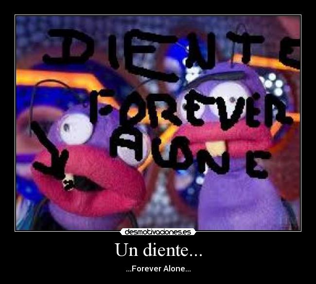 Un diente... - 