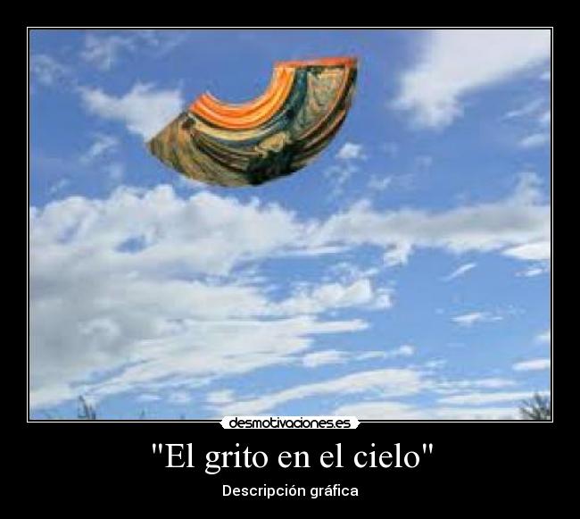 El grito en el cielo - Descripción gráfica