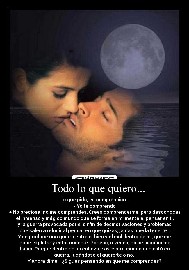 +Todo lo que quiero... -