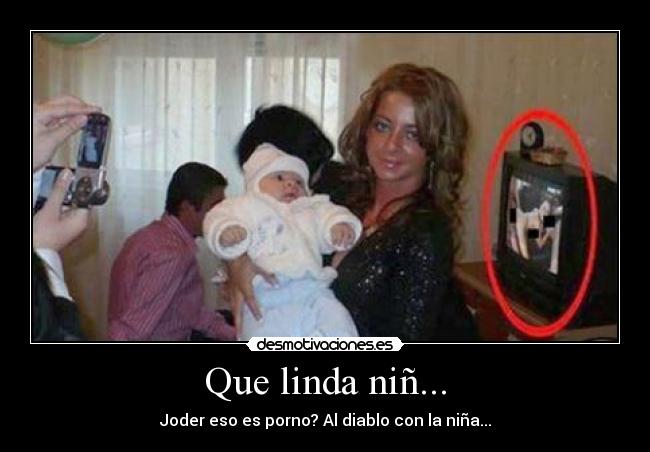 Que linda niñ... - 