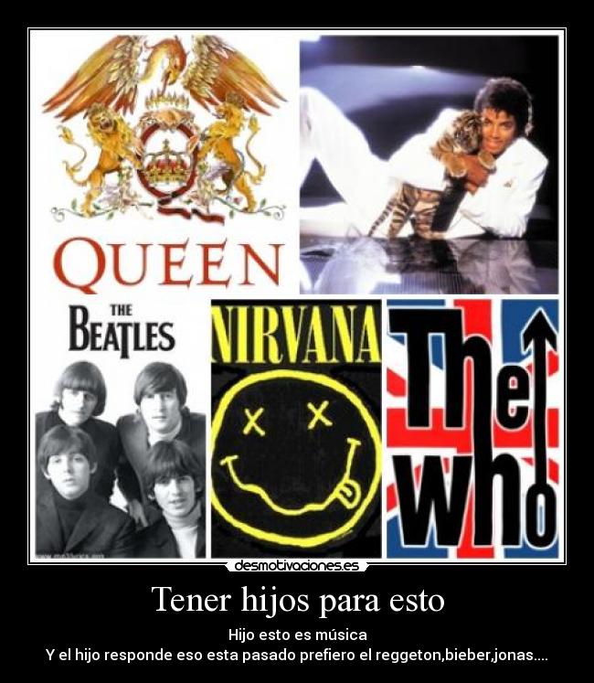 Tener hijos para esto -