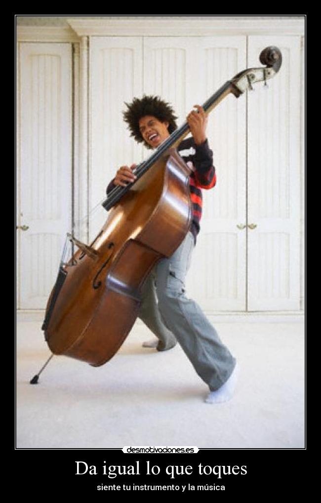 Da igual lo que toques -