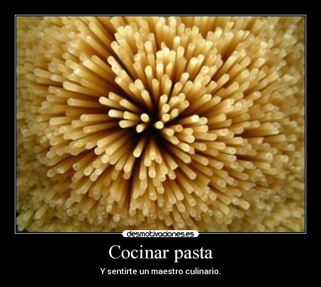 Cocinar pasta - Y sentirte un maestro culinario.