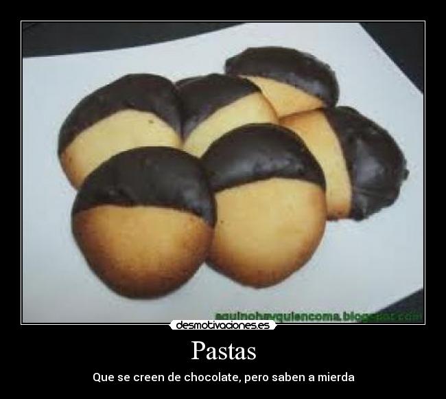 carteles pastas chocolate saben mierda desmotivaciones