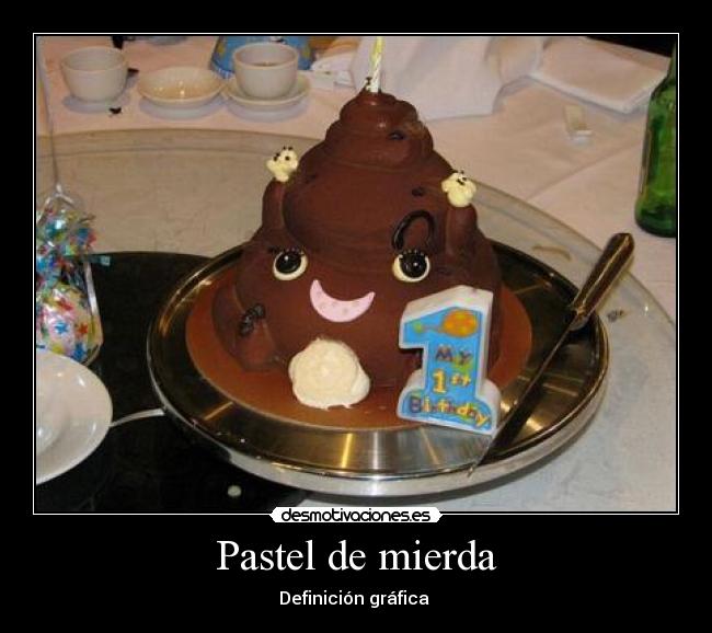 Pastel de mierda - 