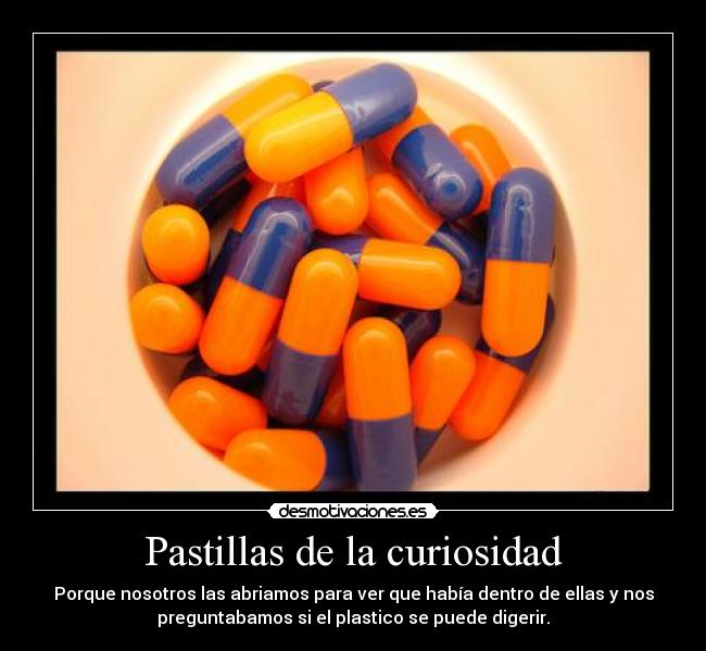 Pastillas de la curiosidad - 